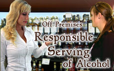 Off-Premises Responsible Serving<sup>®</sup> of Alcohol